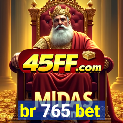 br 765 bet